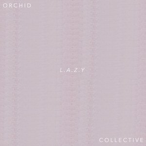L.A.Z.Y.
