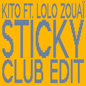 Sticky (Club Edit) [feat. Lolo Zouaï] - Single