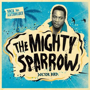 Doctor Bird: Soca Anthology