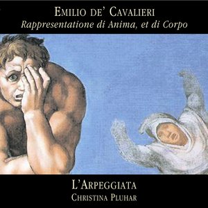 Cavalieri: Rappresentatione Di Anima Et Di Corpo