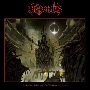 A Kingdom Built Upon The Wreckage of Heaven [Explicit]