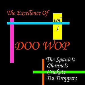 Doo Wop Excellence Vol 1