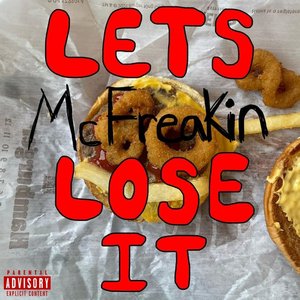 Let's McFreakin' Lose It