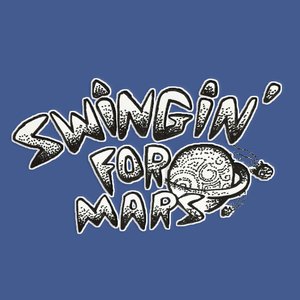 Swinging for Mars [Explicit]