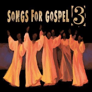 Songs for Gospel 3