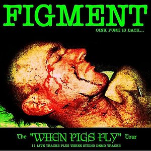 The When Pigs Fly Tour