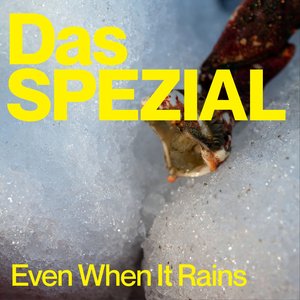 Even when It Rains
