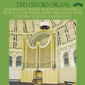 Two Oxford Organs / The Organ of Oxford Town Hall