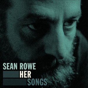 Sean Rowe - Her Songs - Zortam Music