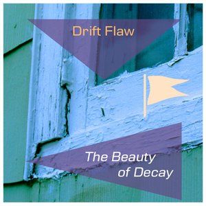 The Beauty of Decay