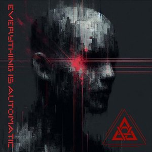 EVERYTHING IS AUTOMATIC