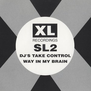 DJ's Take Control / Way In My Brain