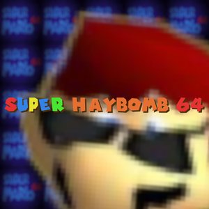 Super HayBomb 64