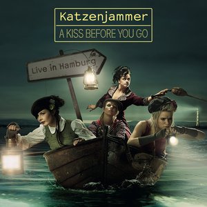 A Kiss Before You Go - Live In Hamburg