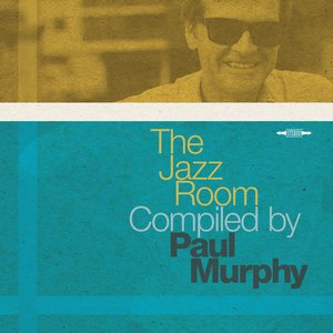 The Jazz Room Compiled by Paul Murphy