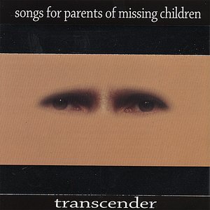 Songs For Parents Of Missing Children