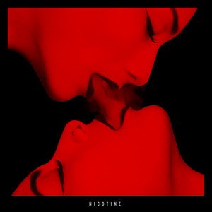 Nicotine [Explicit]