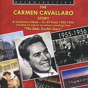 The Carmen Cavallaro Story