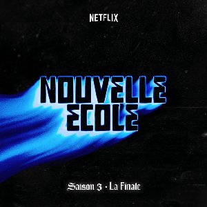 Nouvelle École | Saison 3 | La Finale (Série Netflix)