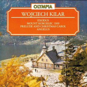 Exodus / Mount Koscielec 1909 / Prelude and Christmas Carol / Angelus