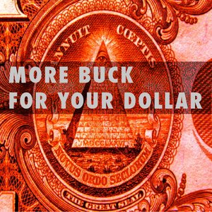 Imagen de 'More Buck for Your Dollar'