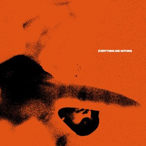 Everything and Nothing