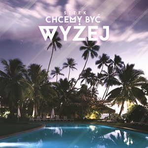 Chcemy Być Wyżej