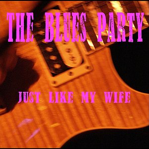Just Like My Wife