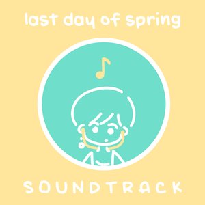 last day of spring Soundtrack