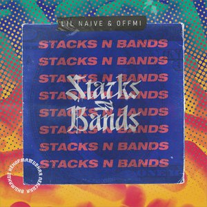 Stacks n Bands (feat. Offmi) - Single