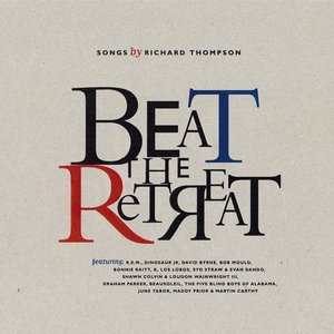 Beat the Retreat: Songs by Richard Thompson