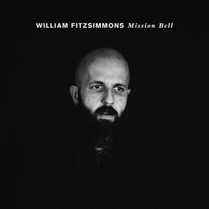 William Fitzsimmons - Mission Bell - Zortam Music