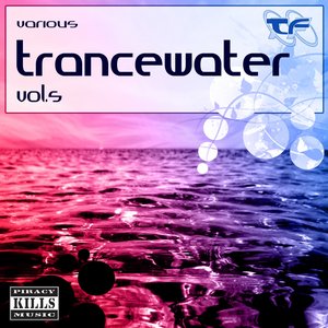 Trancewater Vol. 5