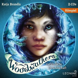 Woodwalkers - Gefährliche Freundschaft – Das Hörspiel