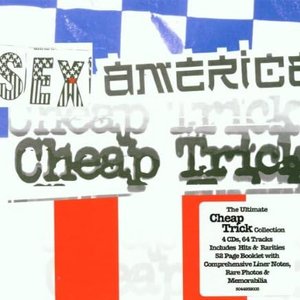 Sex, America, Cheap Trick