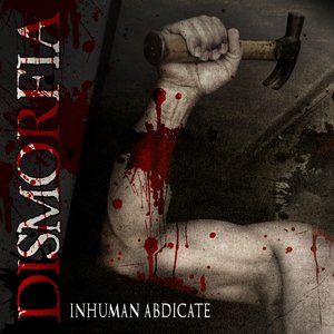 Inhuman Abdicate