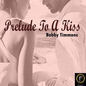 Prelude To A Kiss