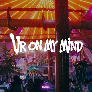 Ur on My Mind - Single