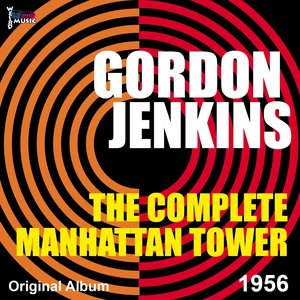 Complete Manhattan Tower (Original Album Plus Bonus Tracks, 1956)