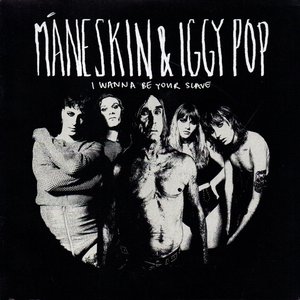 I WANNA BE YOUR SLAVE (with Iggy Pop)