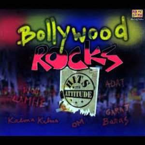 Bollywood Rocks - Hits With Attitude