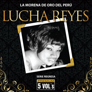 098. Un Rosal Divino - Serie Regresa Lucha Reyes, la morena de oro del Perú - Zortam Music