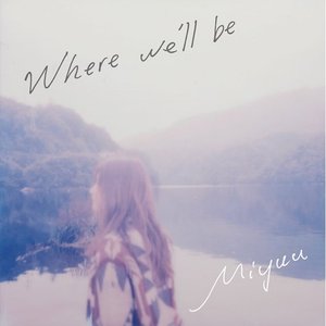 Where we'll be - Single