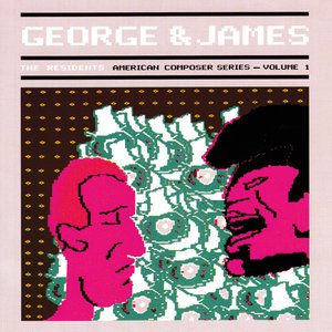 George and James