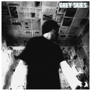 Grey Skies - Single
