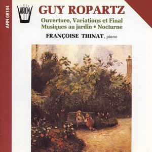 Ropartz : Ouverture, Variations et final, Musiques au jardin, Nocturne