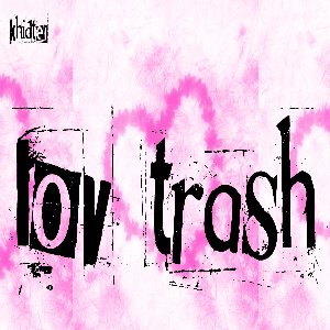 lov trash - Single