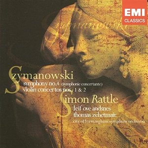 Syzmanowski: Symphony No.4 and Violin Concertos Nos.1&2