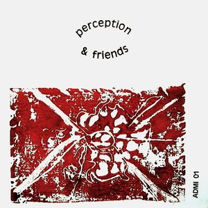 Perception & Friends