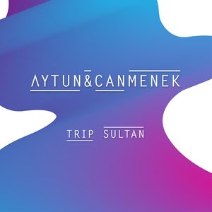 Trip Sultan - Single